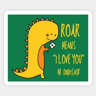 Roar, I Love You In Dinosaur, Cute Dinosaur Sticker